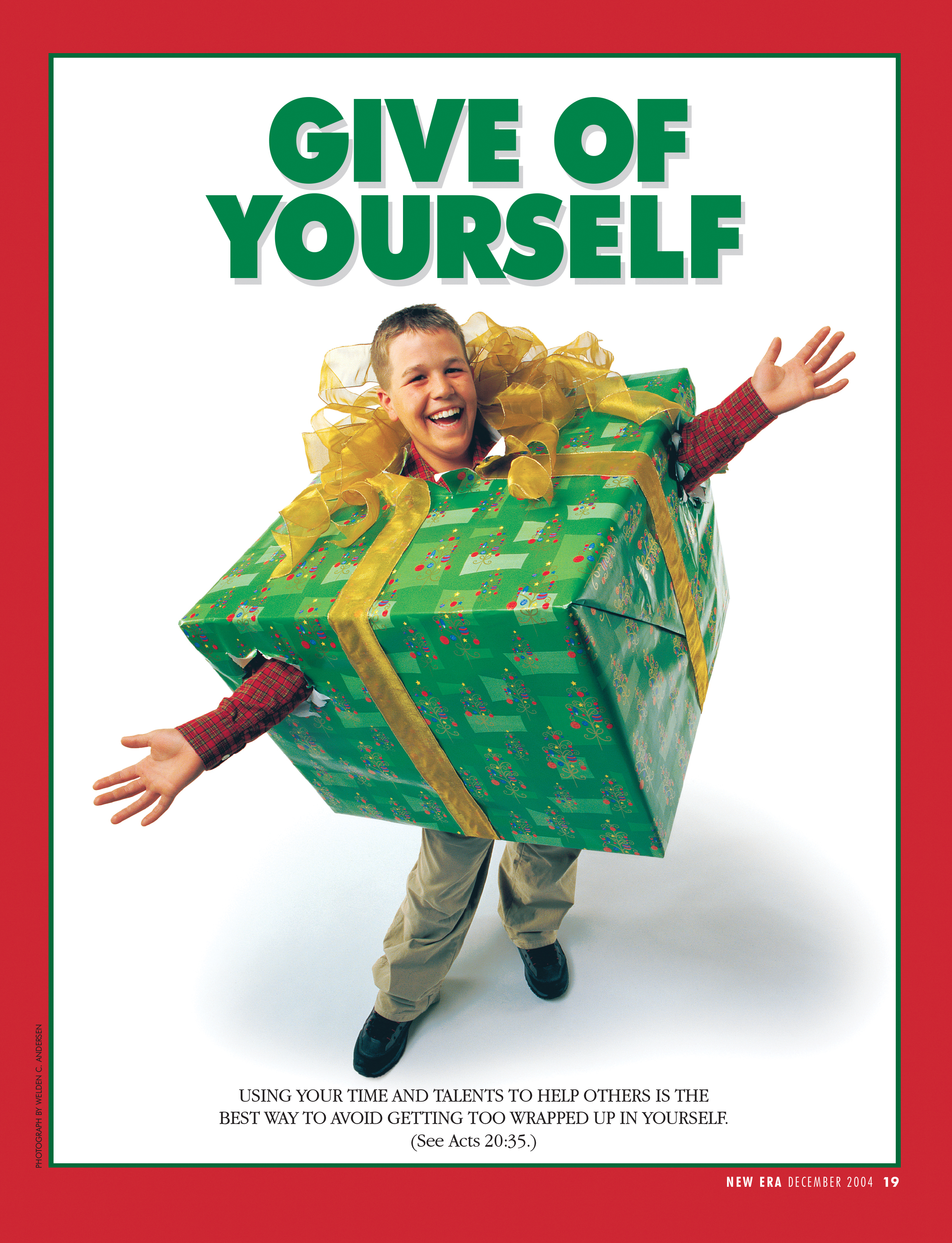 A conceptual photograph of a young man inside of a large, wrapped Christmas gift, paired with the words “Give of Yourself.”