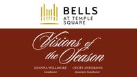 Bells at Temple Square - Visions of the Season