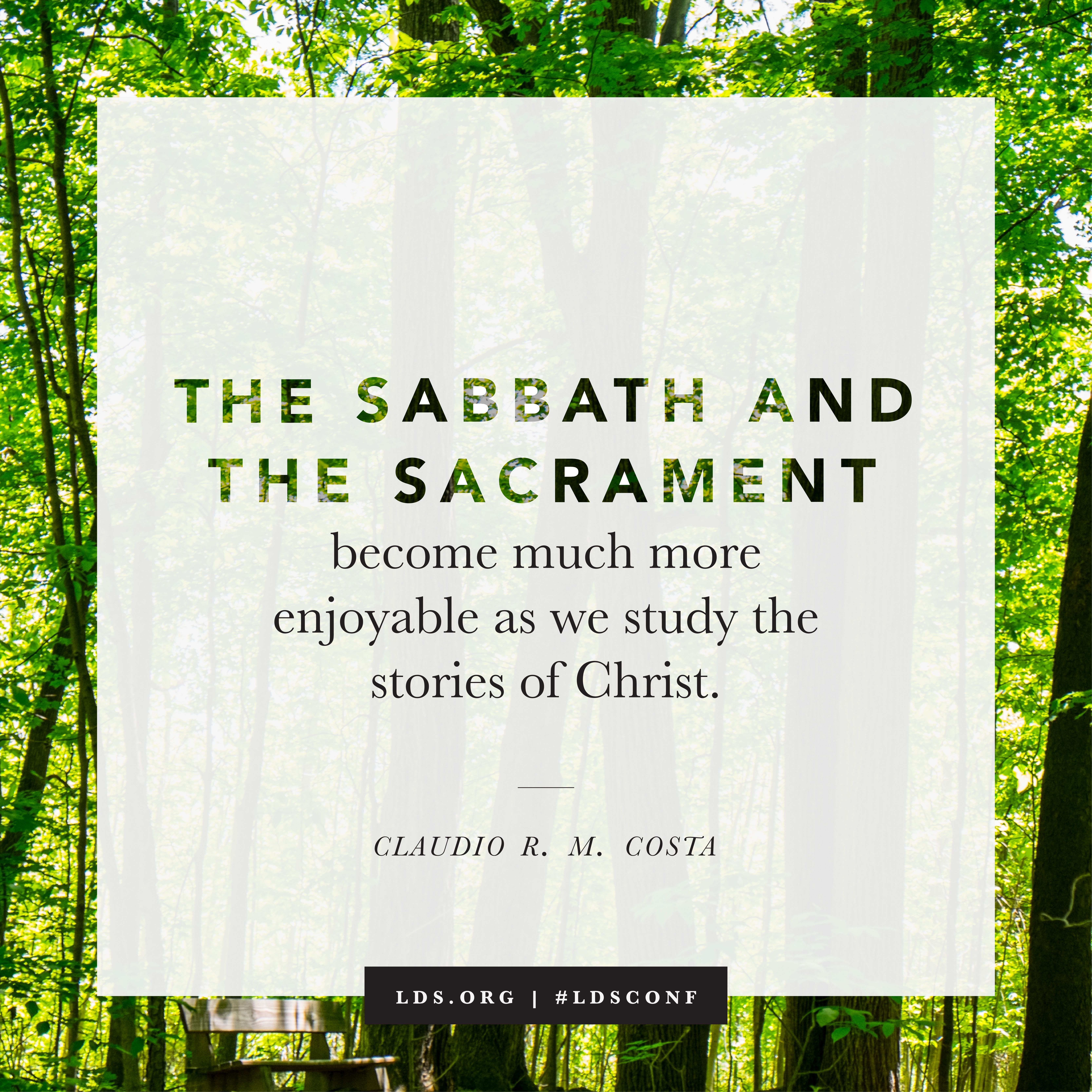 “The Sabbath and the sacrament become much more enjoyable as we study the stories of Christ.” —Elder Claudio R. M. Costa, “That They Do Always Remember Him” © See Individual Images ipCode 1.