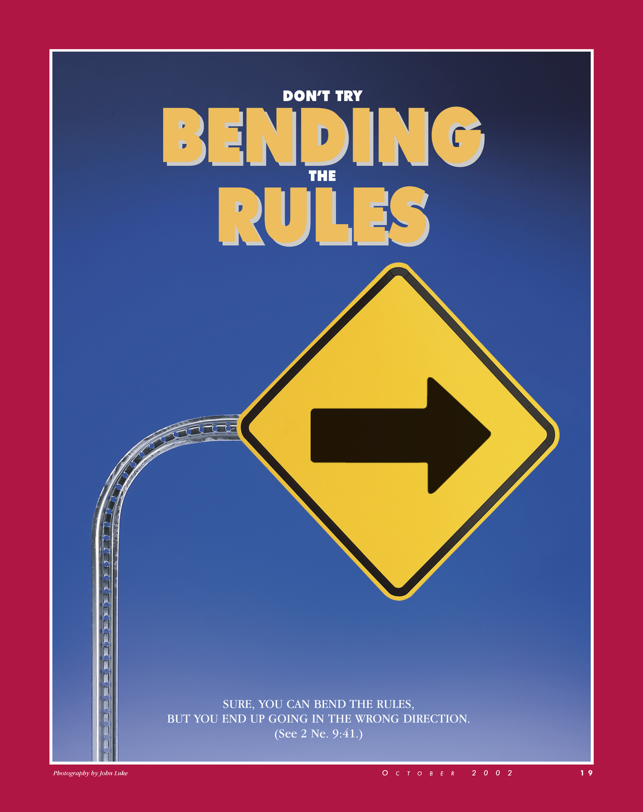 Don't Try Bending the Rules