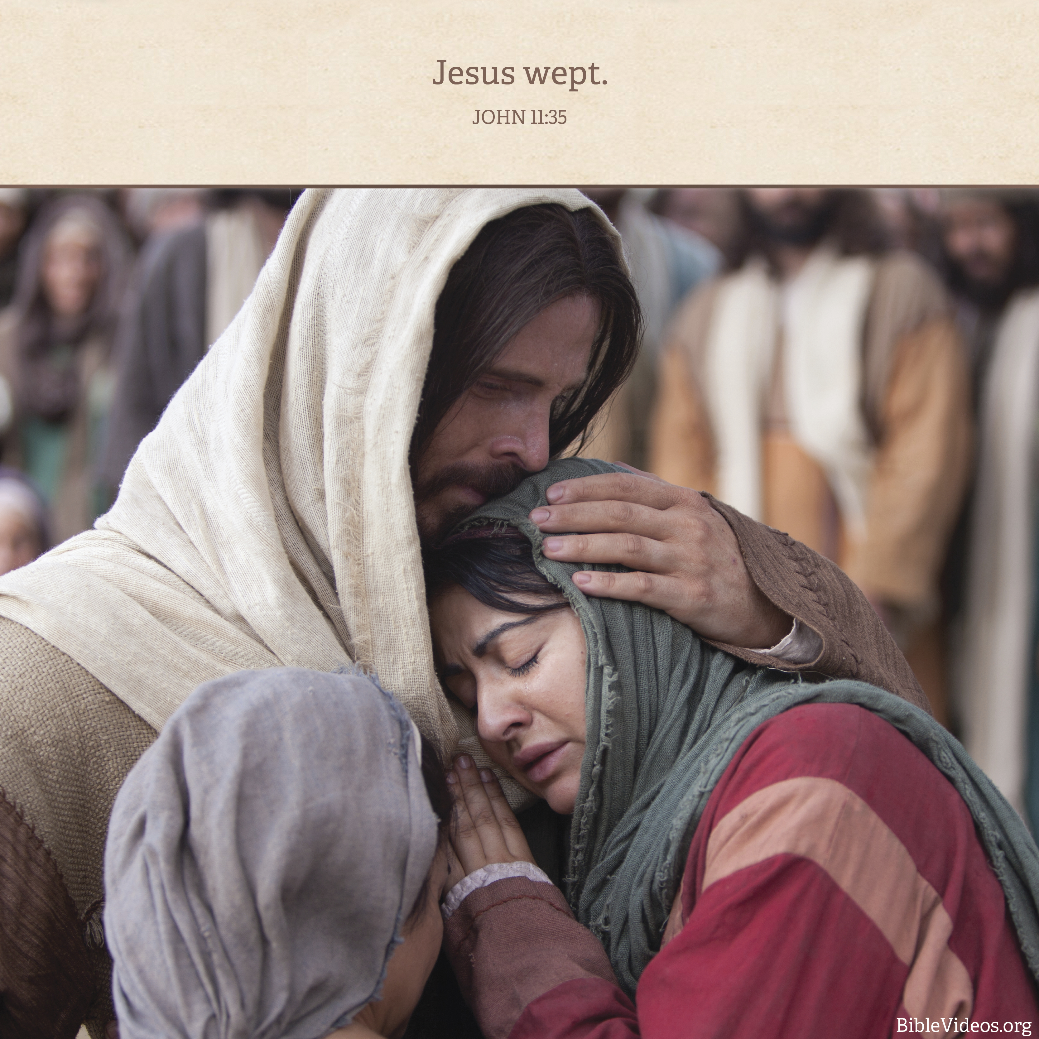 “Jesus wept.”—John 11:35