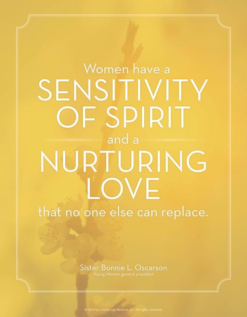 A yellow textured background coupled with a quote by Sister Bonnie L. Oscarson: “Women have a sensitivity of spirit … that no one else can replace.”
