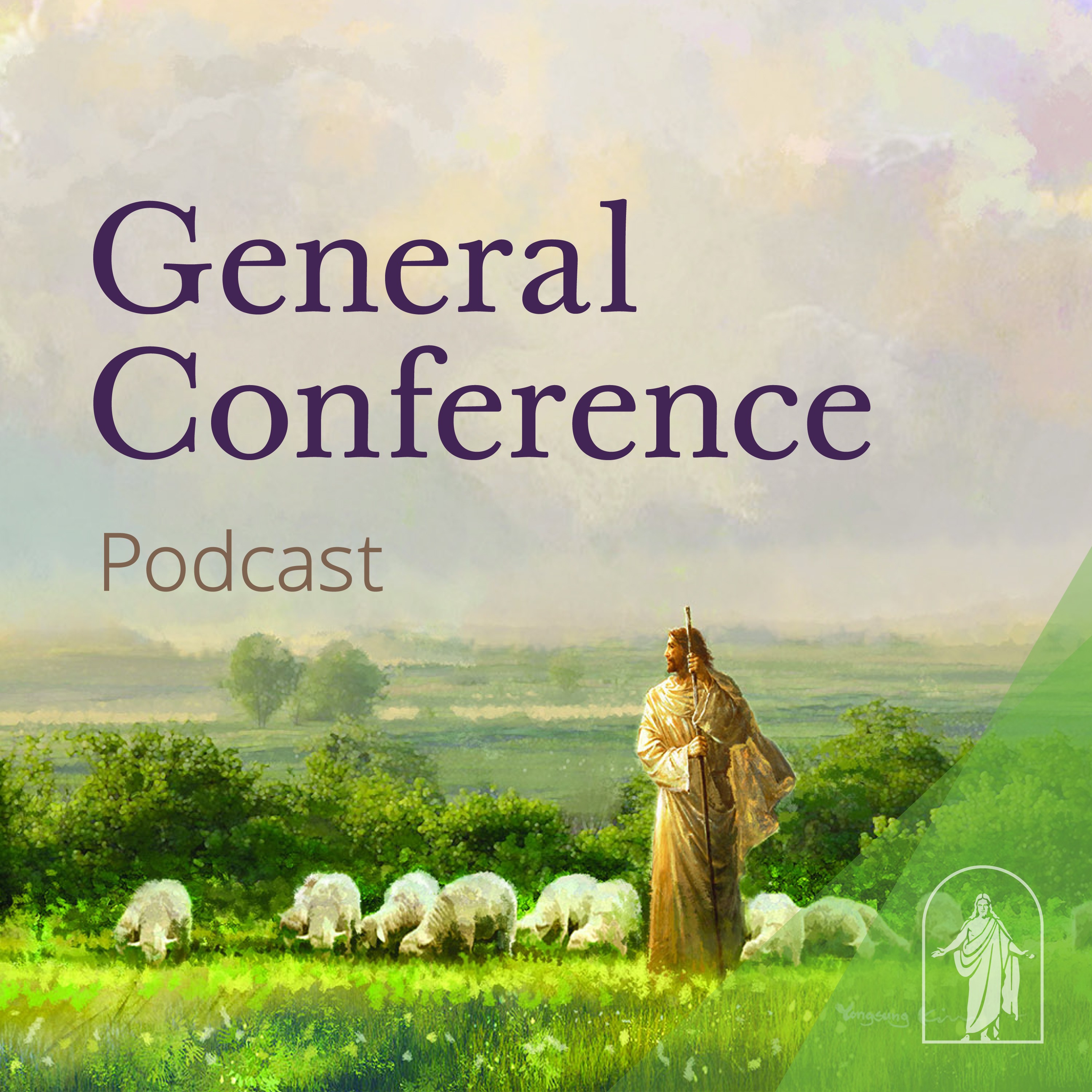 Cover art for the October 2021 General Conference Podcast. Background imagery, "I Shall Not Want" by Yongsung Kim.