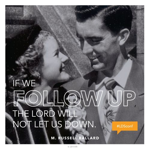 A black-and-white image of Elder M. Russell Ballard and his wife on their wedding day, combined with a quote by Elder Ballard: “The Lord will not let us down.”