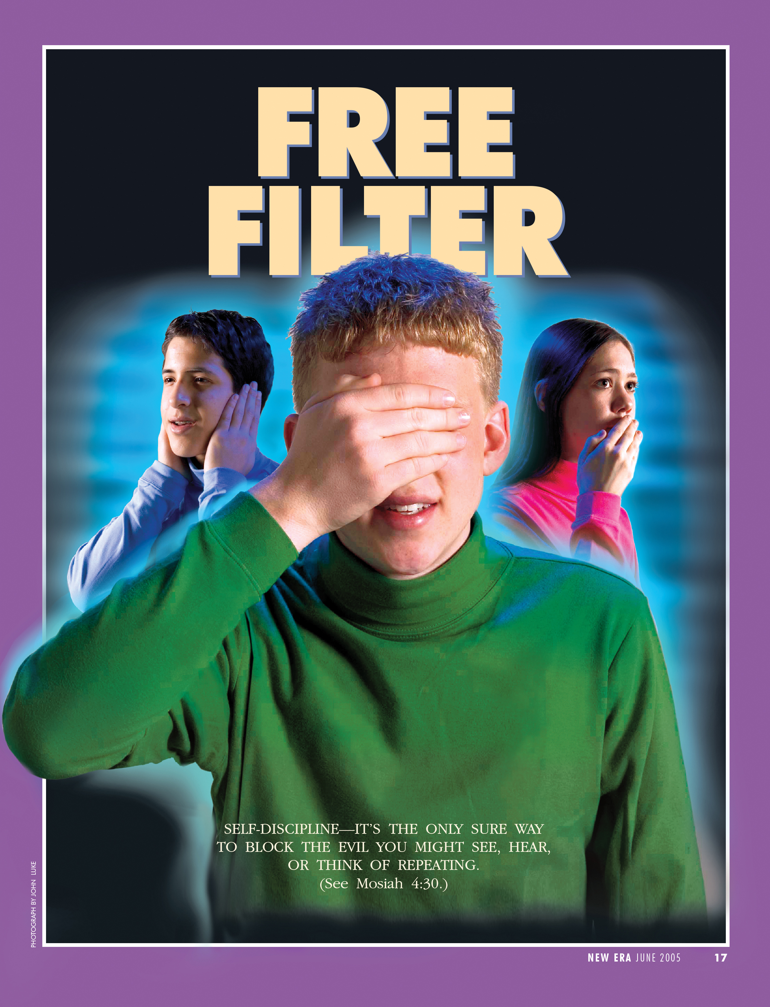 A conceptual photograph showing three youth covering their eyes, ears, and mouth, paired with the words “Free Filter.”