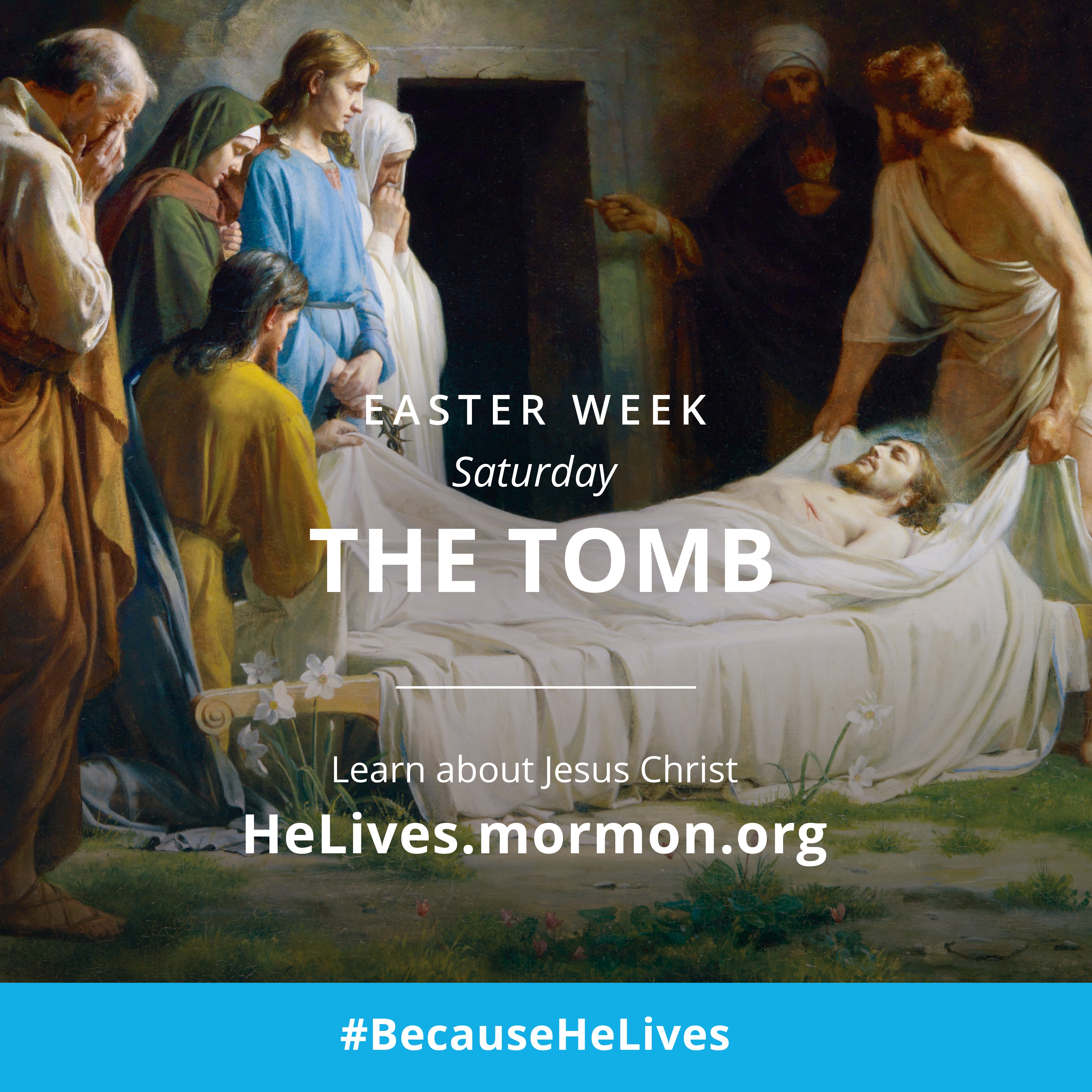 A painting of Christ being placed in the tomb, coupled with the words “Easter week, Saturday: the tomb.”