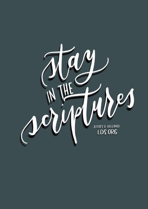 Text quote reading “Stay in the scriptures” in white cursive on a blue-gray background.