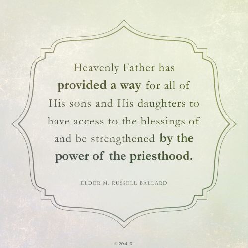 A quote by Elder M. Russell Ballard: “Heavenly Father has provided a way for all of His sons and His daughters to have access to … the power of the priesthood.”