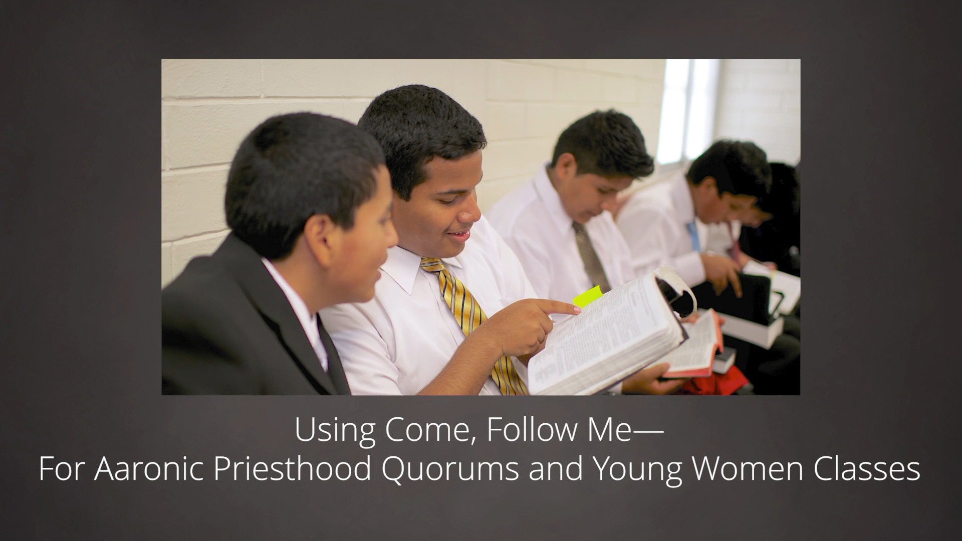 Using Follow Me—For Aaronic Priesthood Quorums and Young Women