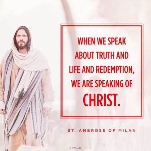 An image of Christ combined with a quote by St. Ambrose of Milan: “When we speak about truth … we are speaking of Christ.”