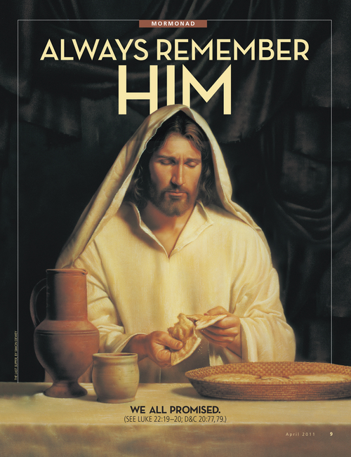 A depiction of the Savior breaking bread at the Last Supper, paired with the words “Always Remember Him."