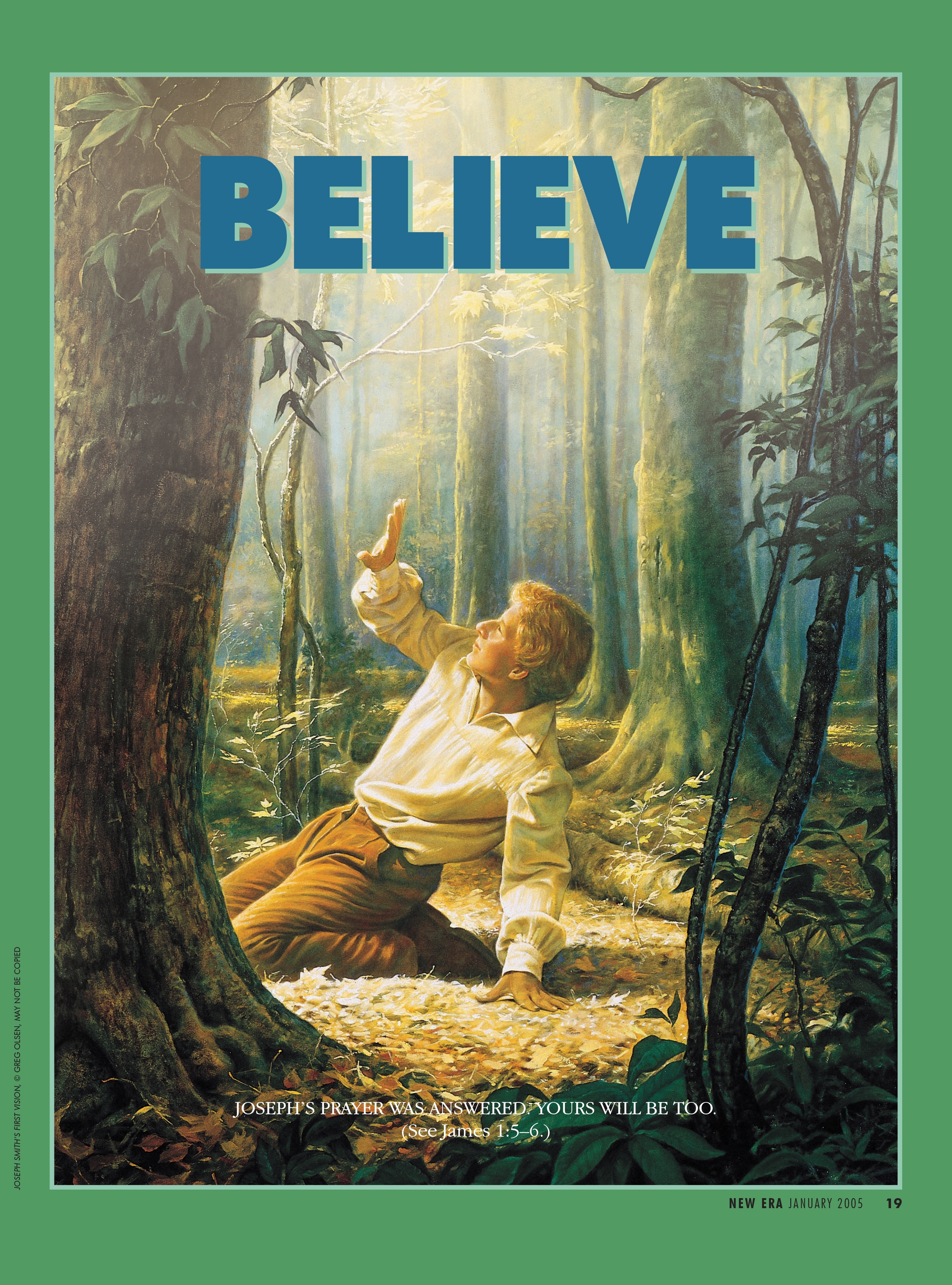 A painting of Joseph Smith in the Sacred Grove, paired with the words “Believe."