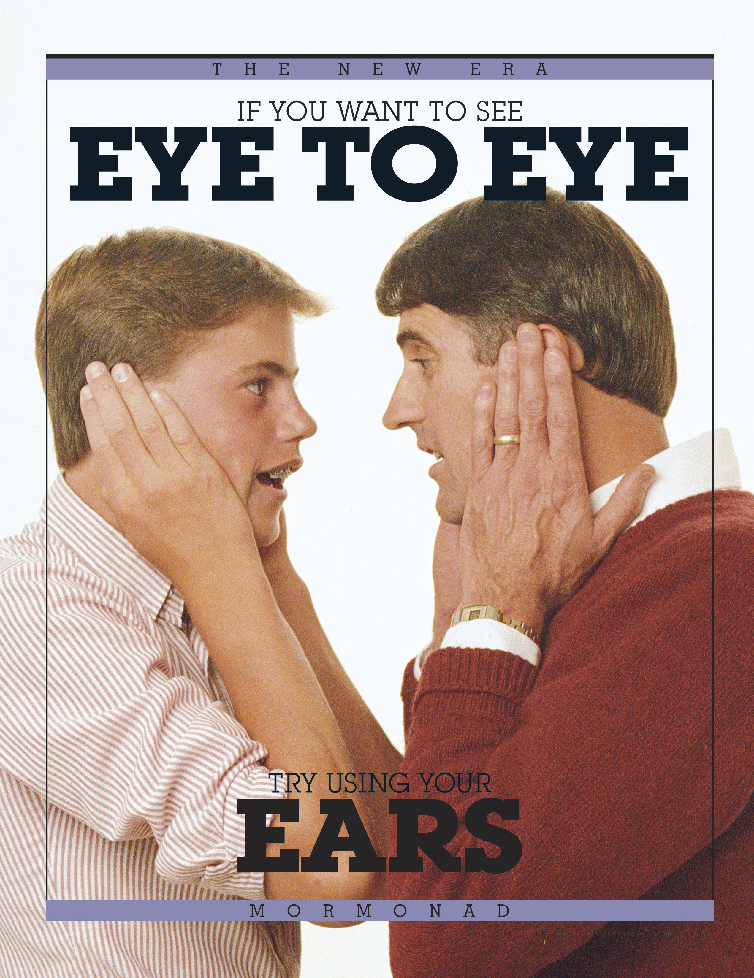 If You Want to See Eye to Eye, Try Using Your Ears. Oct. 1985 © undefined ipCode 1.