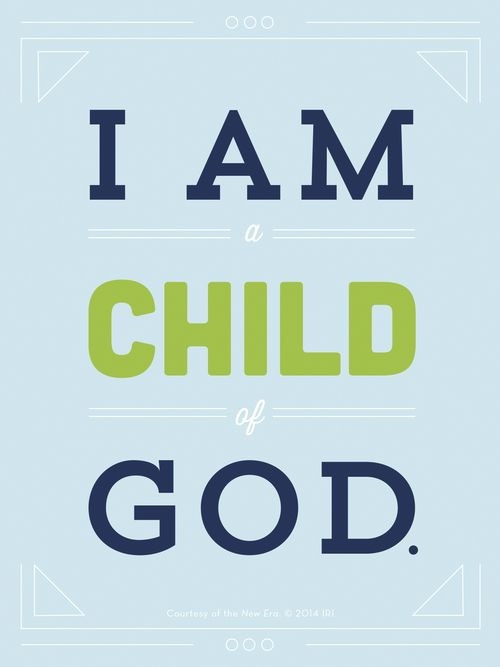 A light blue background with white lines on the top and bottom, with the quote “I am a child of God.”