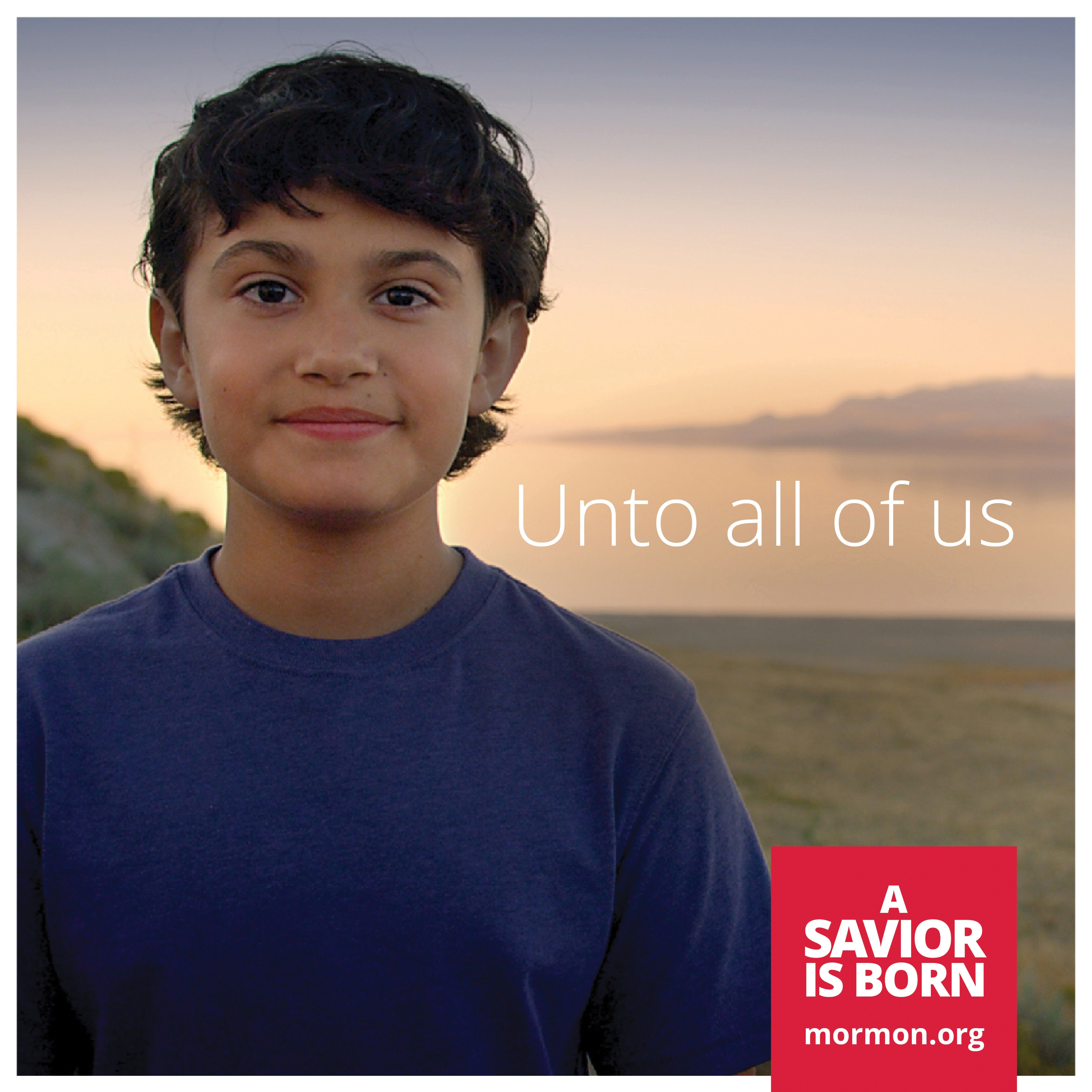 “Unto all of us.” —mormon.org, “A Savior Is Born”