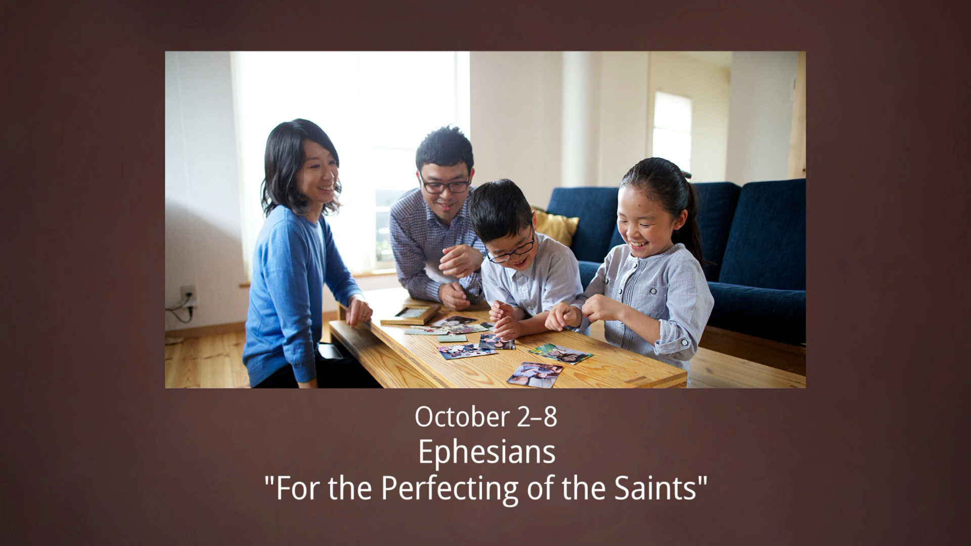 october-2-8-ephesians-for-the-perfecting-of-the-saints