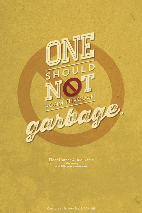 A mustard-yellow background with a red “void” sign and a quote by Elder Marcos A. Aidukaitis: “One should not roam through garbage.”