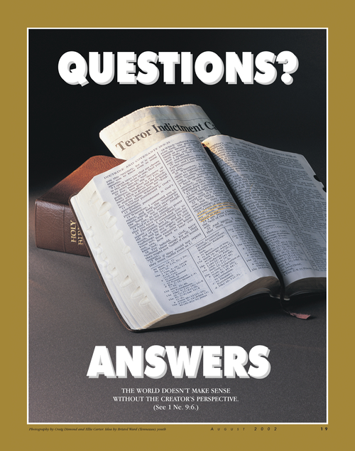 A poster depicting a set of scriptures lying open next to a newspaper with current events, paired with the words “Questions? Answers.”